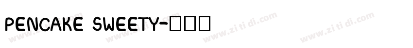 PENCAKE SWEETY字体转换